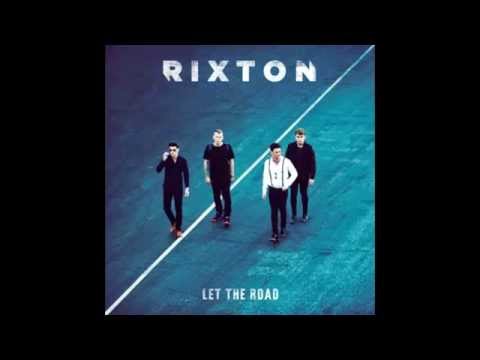 Rixton -  Beautiful Excuses (Let The Road)