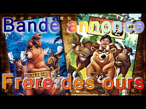 Bande Annonce Frère Des Ours 1 Et 2 Vf