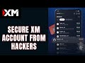 How to Secure XM Account from Hackers 2026?