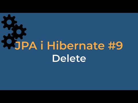JPA i Hiberante #9 Delete - usuwanie danych