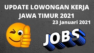 INFO LOWONGAN KERJA HARI INI 23 JANUARI 2021