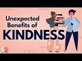 The Selfish Benefits of Kindness