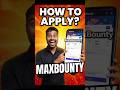 MaxBounty Apply Kaise Kare? 😱 | Make Money Online #shorts