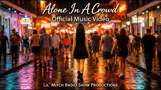 Alone In A Crowd - Official Music Video 4K