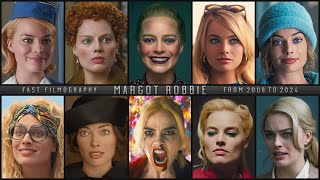 Margot Robbie 2008-2024 | Fast Filmography