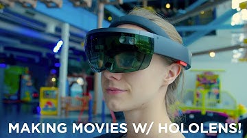 What its Like Making Movies With the HoloLens!