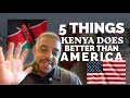 5 Things Kenya Does Better Than America