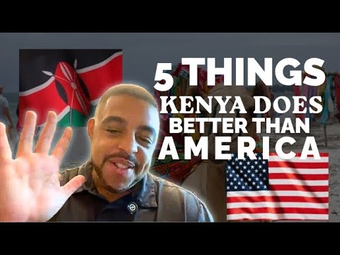 5 Things Kenya Does Better Than America 