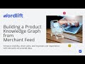 Building a Product Knowledge Graph from Merchant Feed