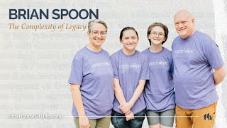 The Complexity of Legacy: Brian's Story