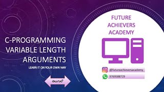 39.C-Programming Variable length arguments  in Telugu by Future Achievers Academy