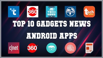 Top 10 Gadgets News Android App | Review