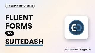 Fluent Forms to SuiteDash Integration Tutorial | AFI Update