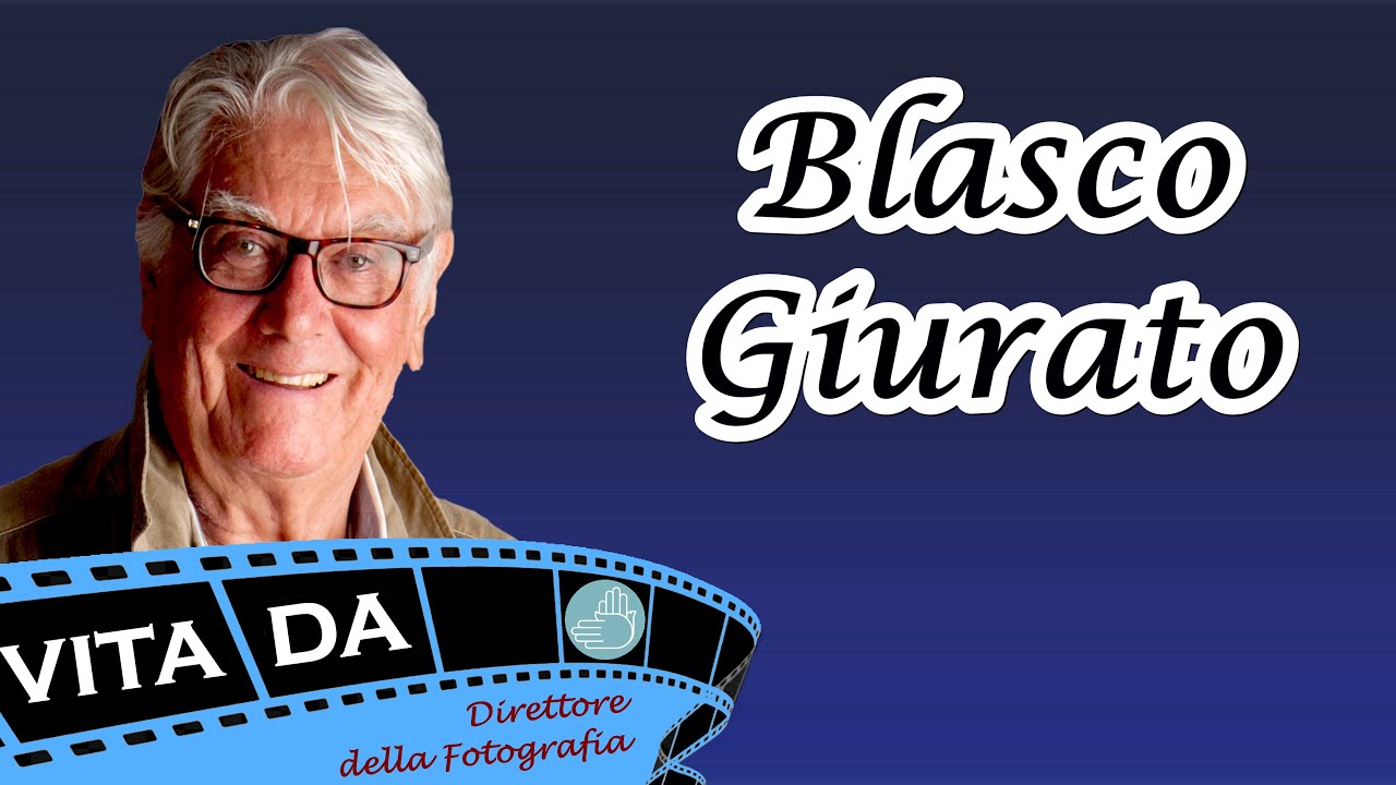 Blasco Giurato Vita da... Direttore della Fotografia! YouTube Blasco Giurato Vita da... Direttore della Fotografia! YouTube