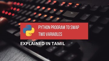 Python Program to Swap Two Numbers || Tamil
