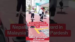 #highlights Malaysia security guard life