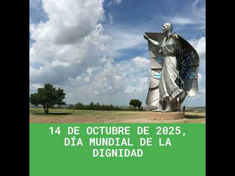 14 de Octubre de 2025, Día Mundial de la Dignidad