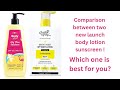 Comparison between two new launch body lotion sunscreen!#which one is best for you?