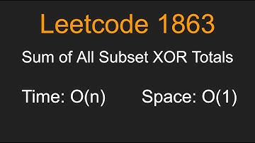 Sum of All Subset XOR Totals - Leetcode 1863 - Python