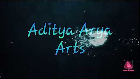 Aditya Arya Arts intro Video