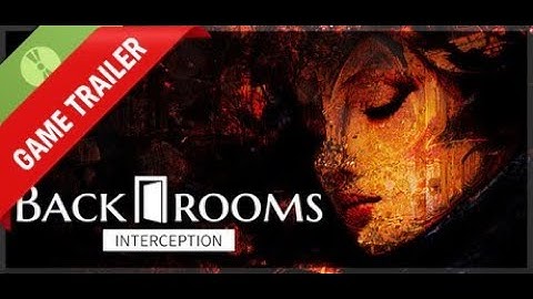 Backrooms Interception Demo Gameplay Trailer