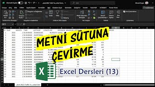 Excel Dersleri (13) Metni Sütuna Çevirme Excel Dersleri (13) Metni Sütuna Çevirme