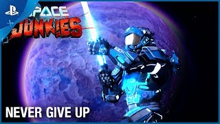 Space Junkies - Never Give Up Open-Beta | PS VR