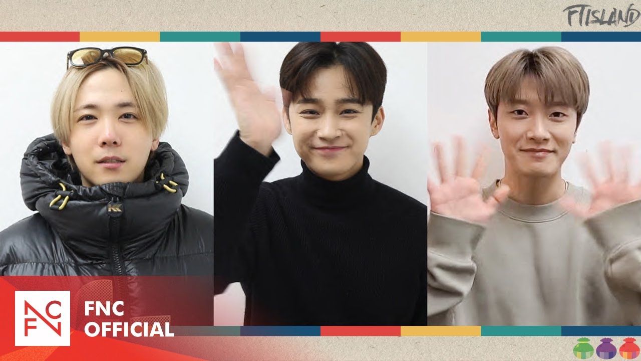 FTISLAND 2022 설 인사 (FTISLAND's message for Lunar New Year's Day)