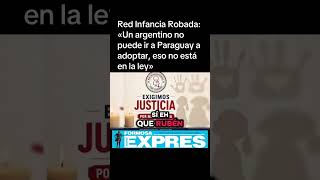Red Infancia Robada: «Un argentino no puede ir a Paraguay a adoptar, eso no está en la ley»