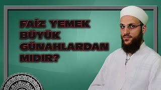 Fai̇z Yemek Büyük Günahlardan Midir?