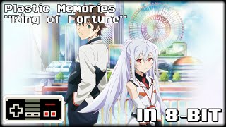 Plastic Memories Ring of Fortune (In 8-bit/Chiptune)