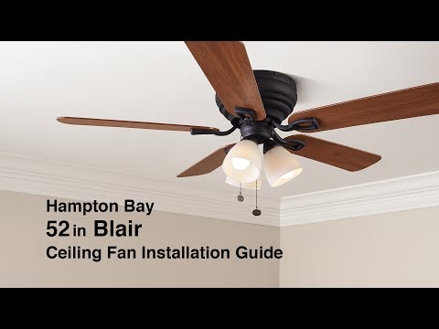 How To Install The 52 In Blair Ceiling Fan By Hampton Bay Youtube