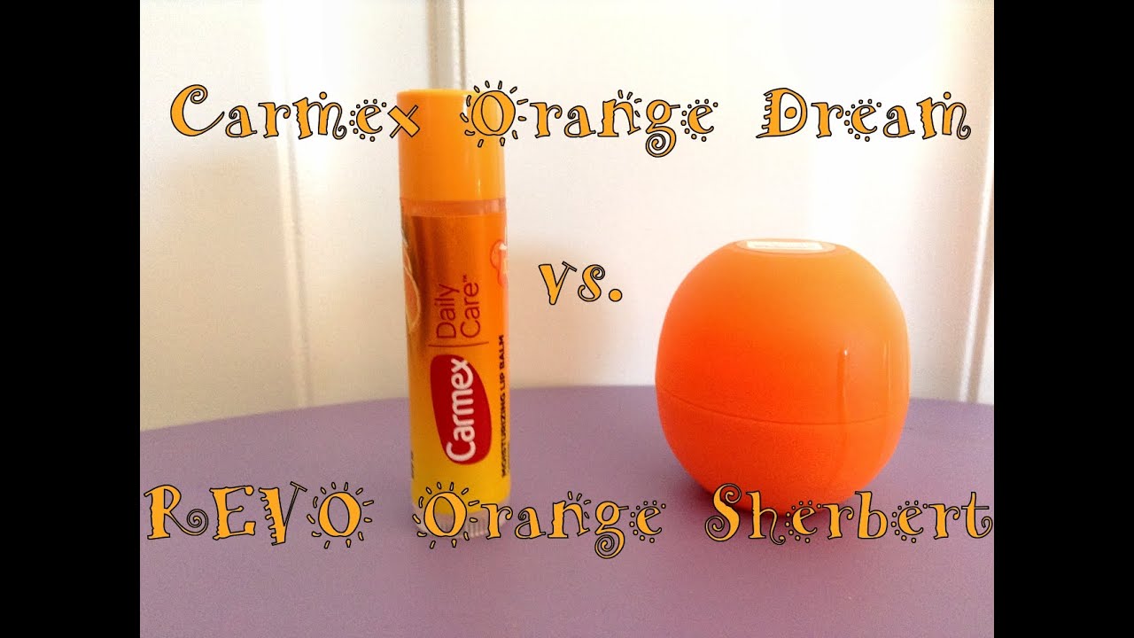 Carmex Orange Dream vs. REVO Orange Sherbert