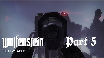 Wolfenstein: The New Order P5 [Über Difficulty] - ON A TRAIN TO BERLIN!