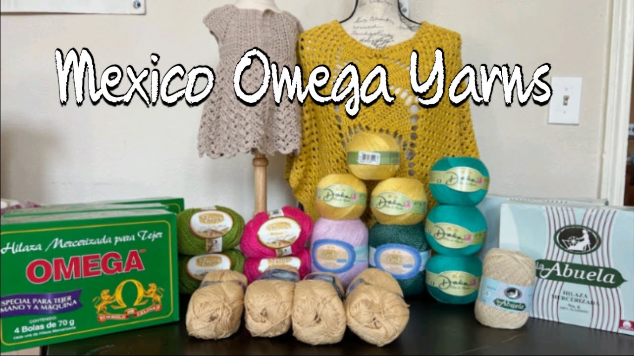 Mexico Yarn from Omega Yarns from Vero veroscrochetadventures554 YouTube