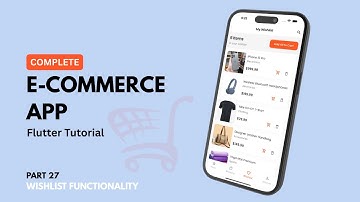 Complete Flutter Firebase E-Commerce App (Part 27) | Wishlist Functionality | Mobile App | 2025