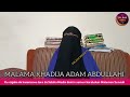 Tarbiyar Iyalai Zama Da Su Cin Abin Ci Da Su Malama Khadija Adam Abdullahi 
