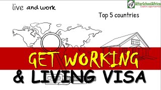 Top 5 Countries to Get Easy Living and Working Visa