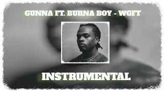 Gunna Ft Burna Boy  Wgft  Instrumental  best