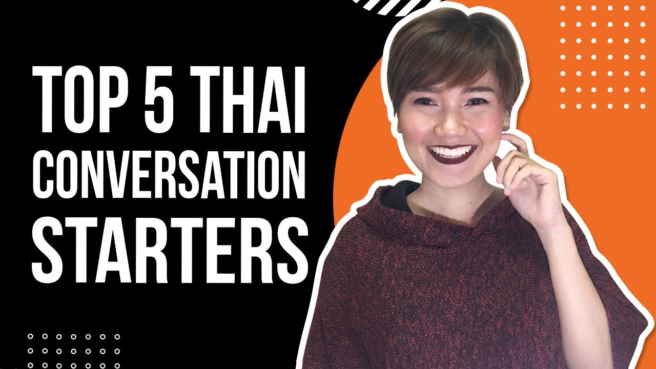 Top 5 Thai conversation starters | Learn Thai with Shelby