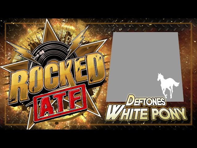 Rocked: All Time Favorite Albums: Deftones – White Pony
