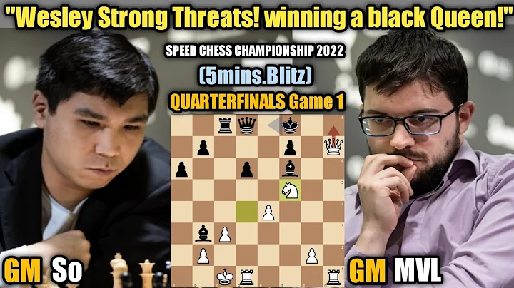 Wesley So VS Maxime Vachier Lagrave | Speed Chess ...