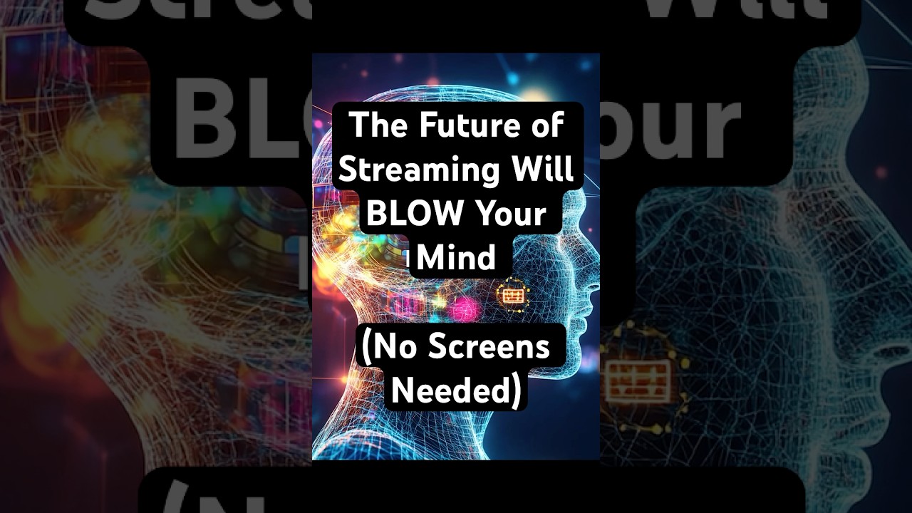 NETFLIX IN YOUR BRAIN: The Future of Streaming Will BLOW Your Mind (No Screens Needed)