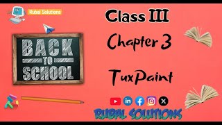 Chapter 3 -  Tux Paint ( Class III )