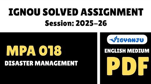 IGNOU MPA 018 Solved Assignment 2025-26 Pdf Download | IGNOU MPA Solved Assignment 2025-26