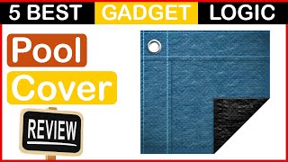 ✅ Best Pool Cover For Inground Pool in 2023 🍳 Top 5 Tested [Buying Guide]