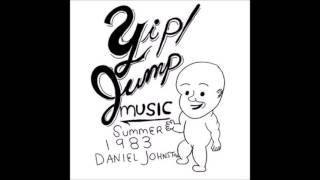 Daniel Johnston - Casper the Friendly Ghost