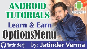 OptionsMenu in Android by Jatinder Verma