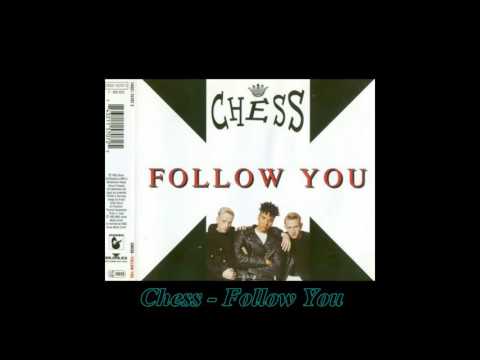 Chess — Chess - Follow You (Touch 'N' Turn Mix)
