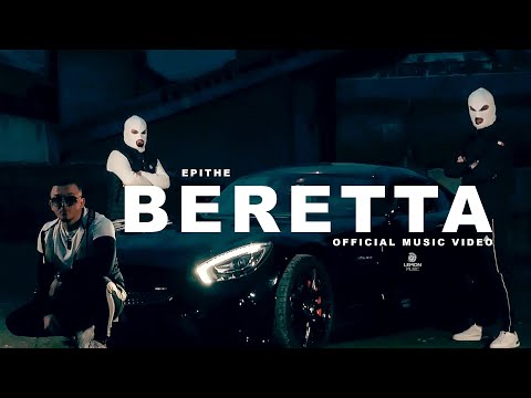ΕΠΙΘΕ Beretta Official Music Video